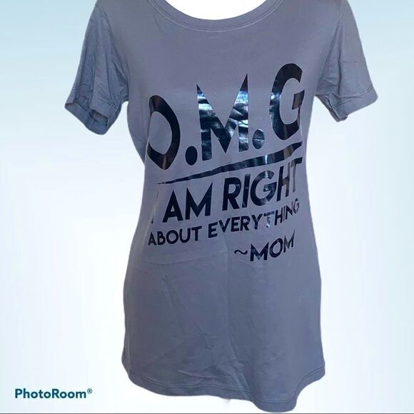 OMG I am right about everything Mom - Med - Picture 1 of 4